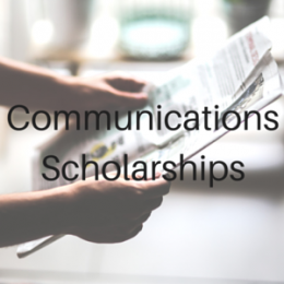 Scholarships for students studying Communications, Journalism, Broadcasting, Radio, or Public Relations.