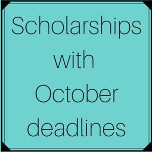 Scholarships with October deadlines