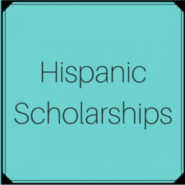 Scholarships for Hispanic or Latino students