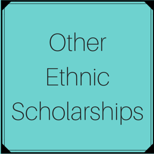 Scholarships for students of other ethnicities, nationalities, or ancestries
