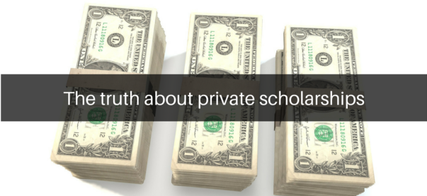 The truth about private scholarships | JLV College Counseling Blog