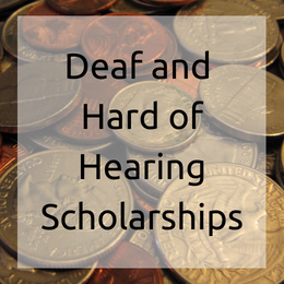 Deaf and Hard of Hearing Scholarships | JLV College Counseling